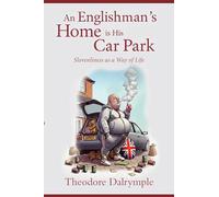 An Englishman's Home Is His Car Park: Slovenliness As a Way of Life