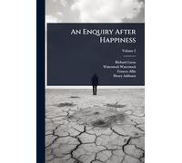 An Enquiry After Happiness