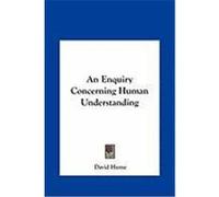 An Enquiry Concerning Human Understanding Hume, David (Auteur)