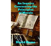 An Enquiry Concerning The Principles Of Morals