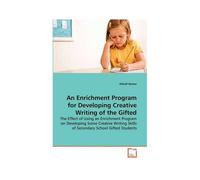 An Enrichment Program For Developing Creative Writing Of The Gifted