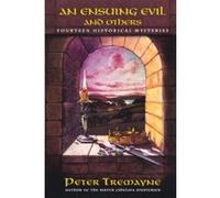 An Ensuing Evil And Others Peter Tremayne (Auteur)