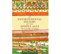 An Environmental History Of The Middle Ages