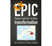 An EPIC Transformation: from rust to riches