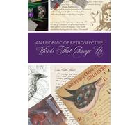 An Epidemic Of Retrospective