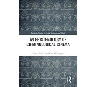 An Epistemology of Criminological Cinema