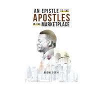 AN EPISTLE TO THE APOSTLES IN THE MARKETPLACE