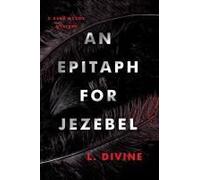 An Epitaph For Jezebel