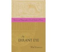 An Errant Eye by Tom Conley Conley, Tom (Auteur)