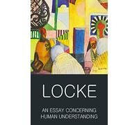 An Essay Concerning Human Understanding: Second Treatise of Goverment