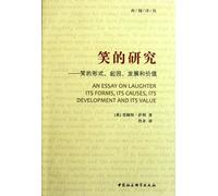 An Essay on Laughter: Its Forms, Its Causes, Its Development and Its Value (Chinese Edition)
