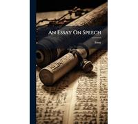 An Essay On Speech