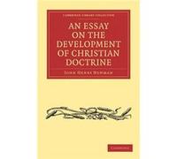 An Essay on the Development of Christian Doctrine - John Henry Newman - Cambridge University Press - Livre en Anglais - Paperback John Henry NewmanJohn Henry Newman (Auteur)