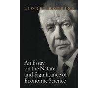 An Essay on the Nature and Significance of Economics