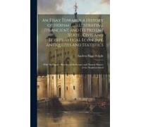 An Essay Towards A History Of Hexham ... Illustrating Its Ancient And Its Present State, Civil And Ecclesiastical Economy, Antiquities And Statistics: