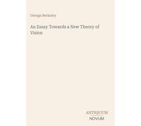An Essay Towards a New Theory of Vision