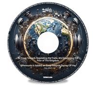 An Essay Towards Regulating the Trade, and Employing the Poor of This Kingdom Whereunto is Added, an Essay Towards Paying Off the Publick Debts