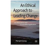 An Ethical Approach To Leading Change