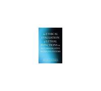 An Ethical Evaluation Of Lethal Functions In Autoregulative Weapons Systems Paperback Book By Nicole Kunkel