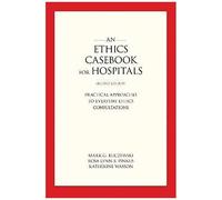 An Ethics Casebook For Hospitals
