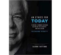 An Ethics for Today: Finding Common Ground Between Philosophy and Religion