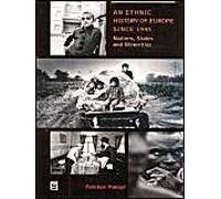 An Ethnic History Of Europe Since 1945