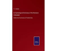 An Etymological Dictionary Of The Romance Languages