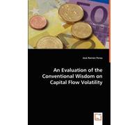 An Evaluation Of The Conventional Wisdom On Capital Flow Volatility
