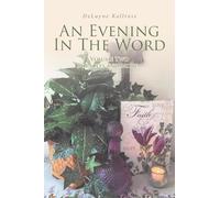 An Evening in the Word: Volume Two Miracles and More...