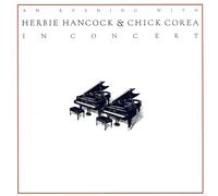 An Evening With H. Hancock & C. Corea In Concert