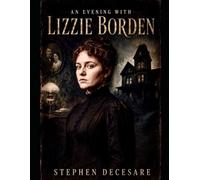 An Evening With Lizzie Borden