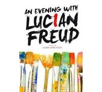 An Evening With Lucian Freud