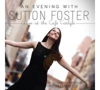 Foster, Sutton - An Evening With Sutton..
