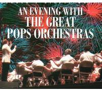An Evening with the Great Pops Orchestras by Unknown (0100-01-01?