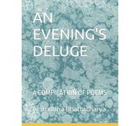 An Evening's Deluge : A Compilation Of Poems