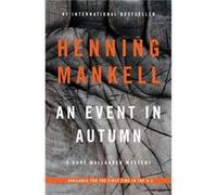 An Event in Autumn by Henning Mankell Mankell, Henning (Auteur)
