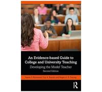 An Evidence-Based Guide To College And University Teaching