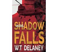 An Evil Shadow Falls