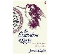 An Exaltation of Larks James Lipton (Auteur)