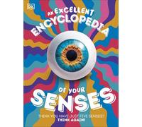 An Excellent Encyclopedia of Your Senses Think You Have Just Five Senses? Think Again! - DK - DK Children - ebook (ePub) - Livre