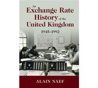 An Exchange Rate History Of The United Kingdom