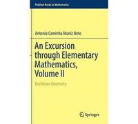 An Excursion through Elementary Mathematics, Volume II: Euclidean Geometry (Problem Books in Mathematics) - [Version Originale] Inconnu (Auteur)
