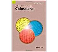 An Exegetical Summary Of Colossians, 2nd Edition