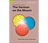 An Exegetical Summary Of The Sermon On The Mount, 2nd Edition