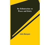 An Exhortation To Peace And Unity