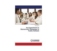 An Experiment In Democratic Pedagogy In Public Schools