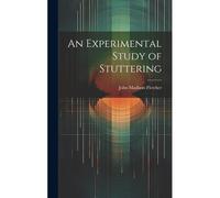 An Experimental Study Of Stuttering