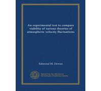 An Experimental Test to Compare Viability of Various Theories of Atmospheric Velocity Fluctuations