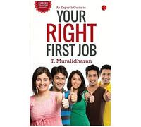 An Expert's Guide To Your Right First Job