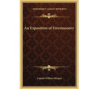 An Exposition of Freemasonry